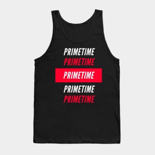 Primetime Tank Top